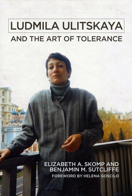 Ludmila Ulitskaya and the Art of Tolerance Paperback University of Wisconsin Press