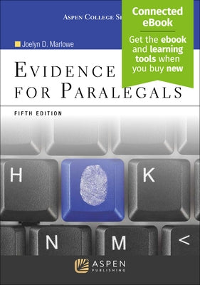 Evidence for Paralegals: [Connected Ebook] by Marlowe, Joelyn D.