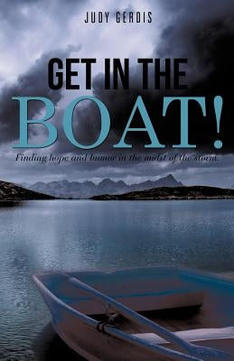 Get in the Boat! Paperback Xulon Press
