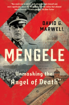 Mengele: Unmasking the Angel of Death Paperback W. W. Norton & Company