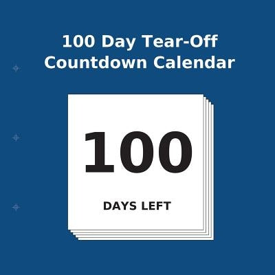 100 Day Tear-Off Countdown Calendar - CA Corrections Bookstore