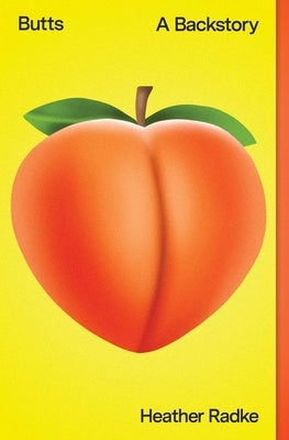 Butts: A Backstory Paperback Avid Reader Press / Simon & Schuster