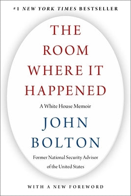 The Room Where It Happened: A White House Memoir Paperback Simon & Schuster