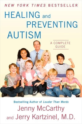 Healing and Preventing Autism: A Complete Guide Paperback Plume Books