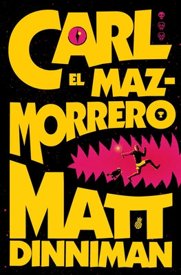 Carl El Mazmorrero / Dungeon Crawler Carl by Dinniman, Matt