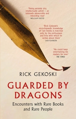 Guarded by Dragons: Encounters with Rare Books and Rare People Paperback Constable & Robinson
