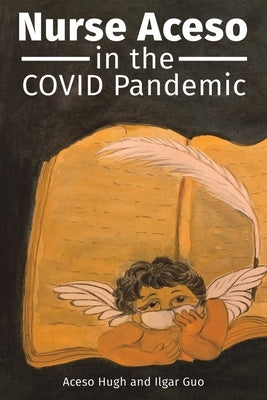 Nurse Aceso in the COVID Pandemic Paperback Austin Macauley