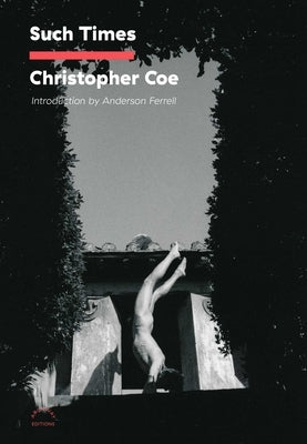 Such Times by Coe, Christopher