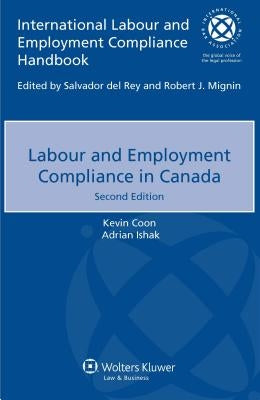 Labour and Employment Compliance in Canada by Coon, Kevin