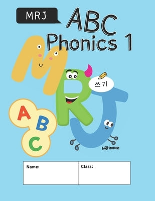 Mrj ABC Phonics 1 Paperback Independently Published