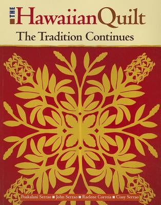 The Hawaiian Quilt: The Tradition Continues Paperback Mutual Publishing