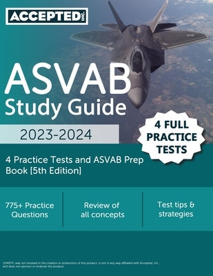 ASVAB Study Guide 2023-2024: 4 Practice Tests and ASVAB Prep Book [5th Edition] by Cox, Jonathan