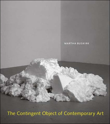 The Contingent Object of Contemporary Art Paperback MIT Press