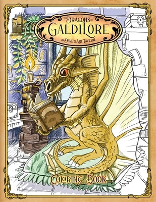 The Dragons of Galdilore Coloring Book Paperback Dave