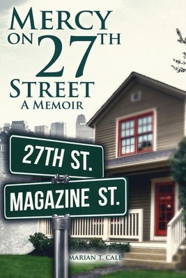 Mercy on 27Th Street: A Memoir Paperback Proisle Publishing Service