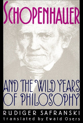 Schopenhauer and the Wild Years of Philosophy Paperback Harvard University Press