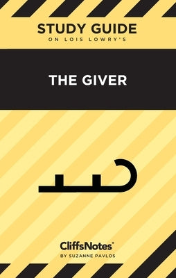 CliffsNotes on Lowry's The Giver: Literature Notes Paperback Cliffsnotes