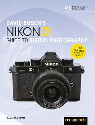 David Busch's Nikon Zf Guide to Digital Photography Paperback Rocky Nook
