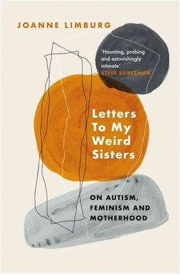 Letters to My Weird Sisters: On Autism and Feminism Paperback Atlantic Books (UK)