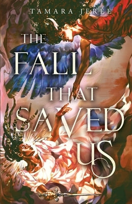 The Fall That Saved Us by Jerée, Tamara