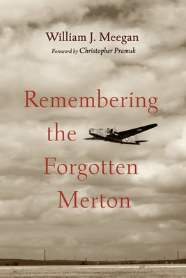 Remembering the Forgotten Merton Paperback Wipf & Stock Publishers