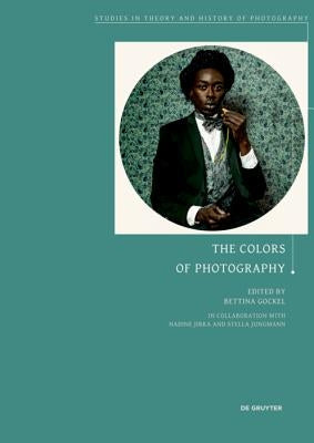 The Colors of Photography Paperback de Gruyter