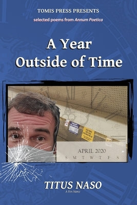 A Year Outside of Time Paperback Tomis Press