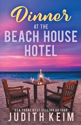 Dinner at The Beach House Hotel Paperback Wild Quail Publishing
