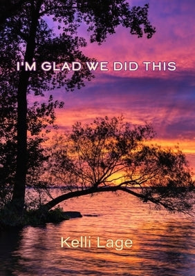 I'm Glad We Did This: A Poetry Chapbook Paperback Prolific Pulse Press LLC
