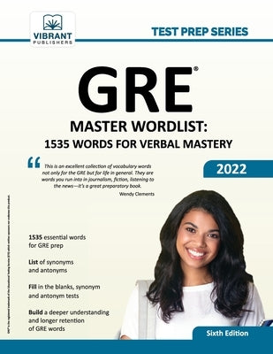 GRE Master Wordlist: 1535 Words for Verbal Mastery by Publishers, Vibrant