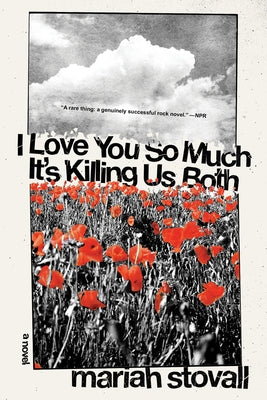 I Love You So Much It's Killing Us Both by Stovall, Mariah