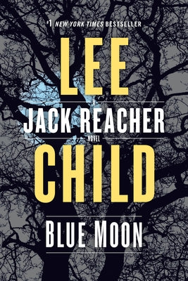 Blue Moon: A Reacher Novel by Child, Lee