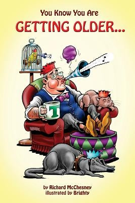You Know You Are Getting Older... Paperback Strictly Business Ltd