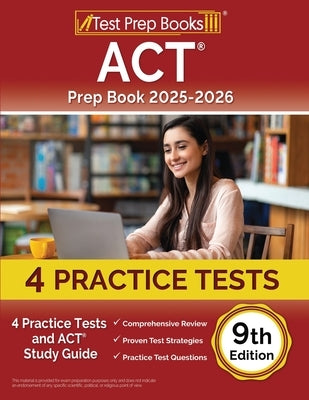 ACT Prep Book 2025-2026: 4 Practice Tests and ACT Study Guide [9th Edition] by Morrison, Lydia