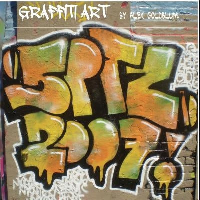 Graffiti Art Paperback Independently Published