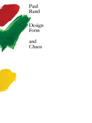 Design, Form, and Chaos by Rand, Paul