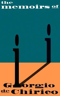 Memoirs of Giorgio de Chirico Paperback Da Capo Press