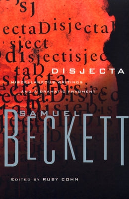 Disjecta: Miscellaneous Writings and a Dramatic Fragment Paperback Grove Press