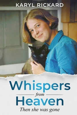 Whispers from Heaven...Then she was gone Paperback Indy Pub