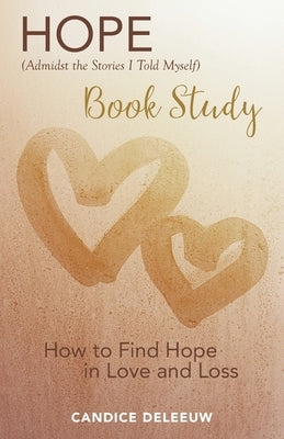 Hope Book Study Paperback Hope in Healing Hearts