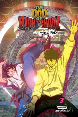 The God of High School, Vol. 3: A Webtoon Unscrolled Graphic Novel Paperback Webtoon Unscrolled