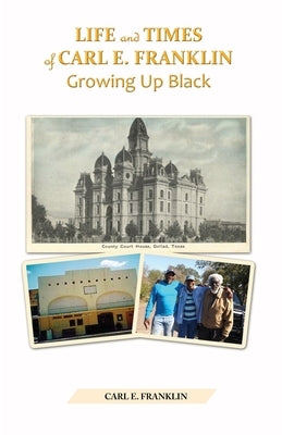 Life and Times of Carl E. Franklin Paperback Litfire Publishing