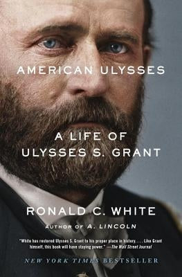 American Ulysses: A Life of Ulysses S. Grant Paperback Random House Trade