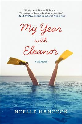 My Year with Eleanor: A Memoir Paperback Ecco Press