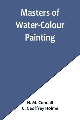 Masters of Water-Colour Painting Paperback Alpha Edition