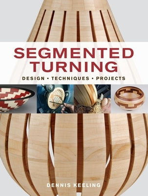 Segmented Turning Paperback Taunton Press