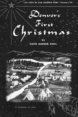 Denver's First Christmas Paperback Createspace Independent Publishing Platform