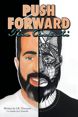 Push Forward: Tira Avanti Paperback Archway Publishing