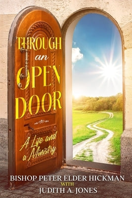 Through an Open Door: A Life and a Ministry Paperback Ecumenical Catholic Communion