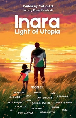 Inara: Light of Utopia (Ceasefire Edition) by As, Yaffa